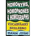 Homonyms, Homophones and Homographs: Vocabulary Building (English Word Power)