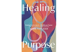 Healing Purpose: Finding Satisfaction in a Healthcare Career