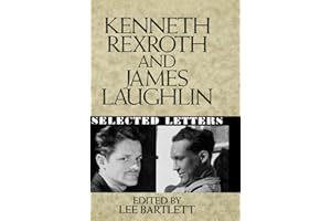 Kenneth Rexroth and James Laughlin: Selected Letters