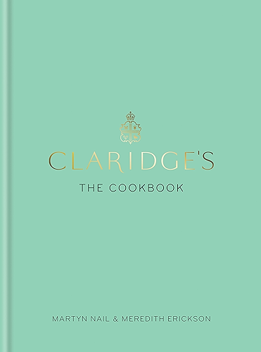 Download Claridge's: The Cookbook (English Edition) PDF
