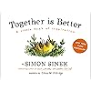 Together Is Better: A Little Book of Inspiration