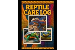 Reptile Care Log – Premium Edition: Feeding, Shedding, Temperature, Humidity & Growth Tracker for Snakes, Lizards, Turtles, a