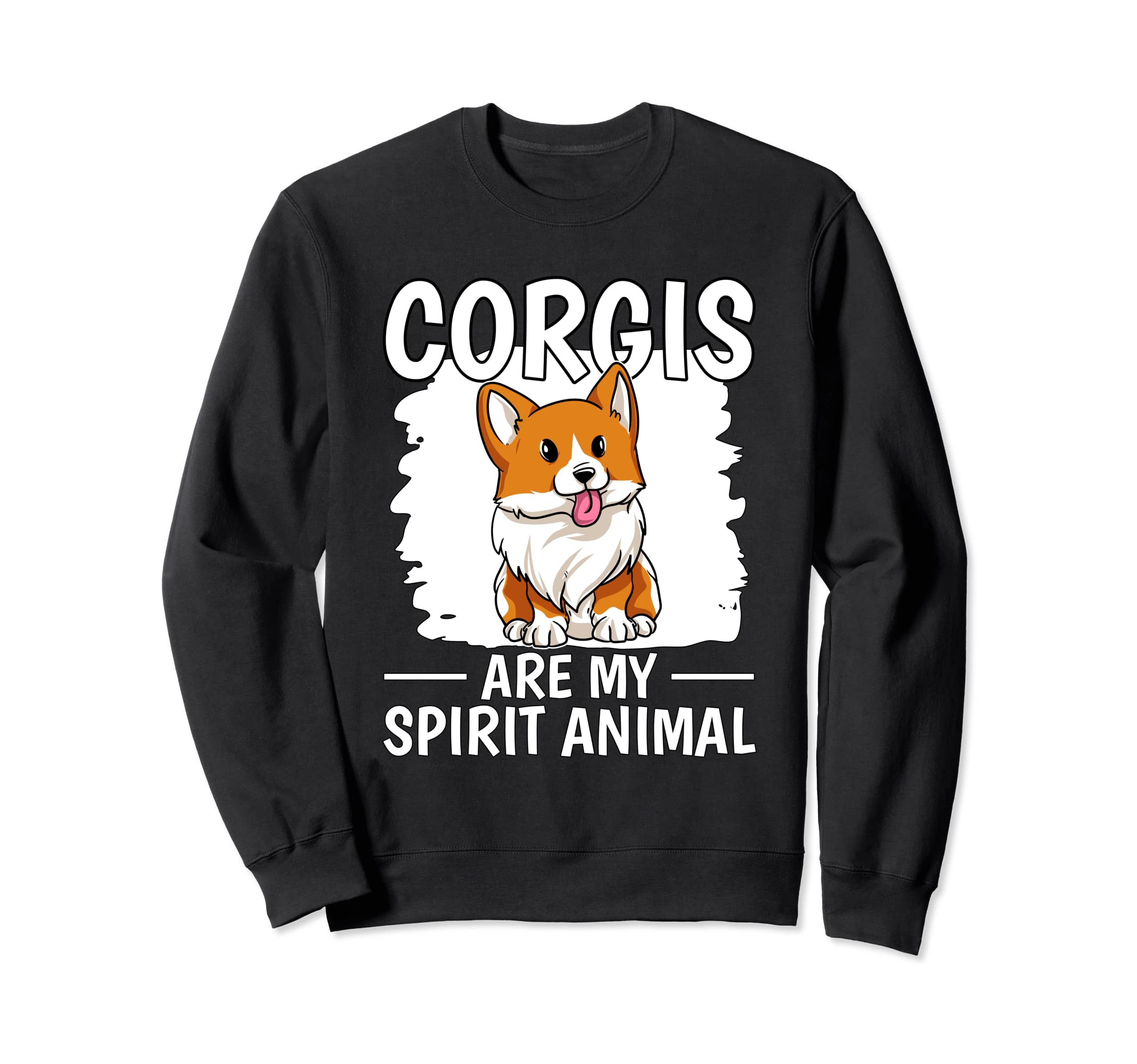 Corgi Quote Corgis Are My Spirit Animal Corgi Sweatshirt