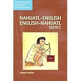 Nahuatl-English/English-Nahuatl Concise Dictionary (Hippocrene Concise Dictionary)