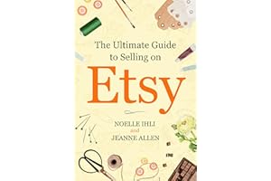 The Ultimate Guide to Selling on Etsy