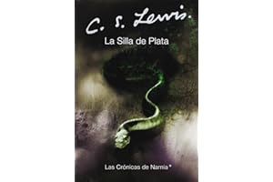 La silla de plata: The Silver Chair (Spanish edition)