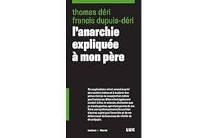 L'anarchie expliquée à mon père (French Edition)