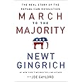 March to the Majority: The Real Story of the Republican Revolution