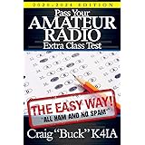 Pass Your Amateur Radio Extra Class Test - The Easy Way (Easy Way Ham Books)