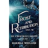 Frost and Retribution: Book Two in the Ember Queen Series