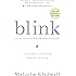 Blink: The Power of Thinking Without Thinking