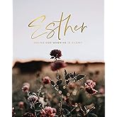 Esther | Seeing God When He Is Silent
