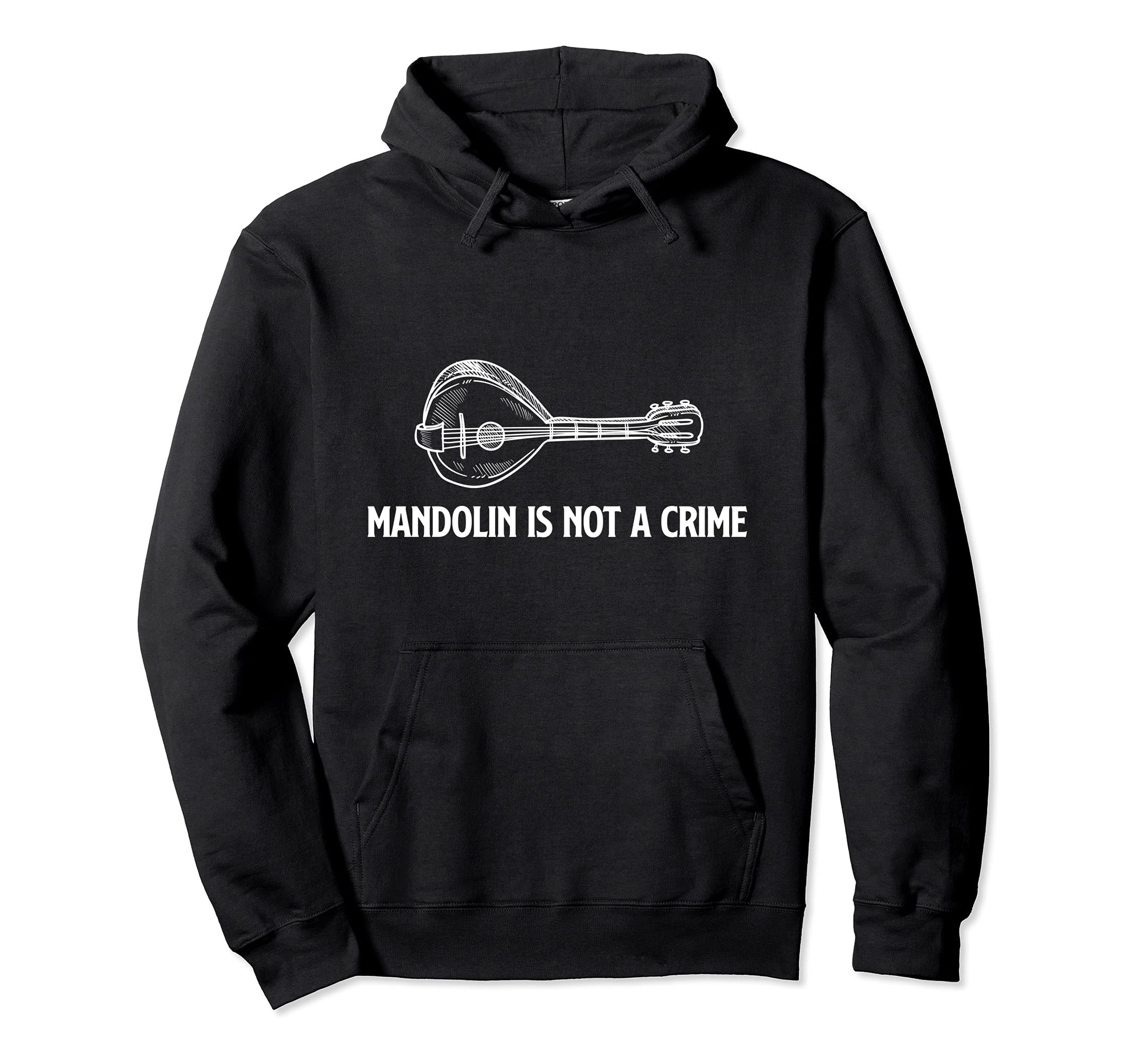 Mandolin is not a crime funny mandolin player Pullover Hoodie