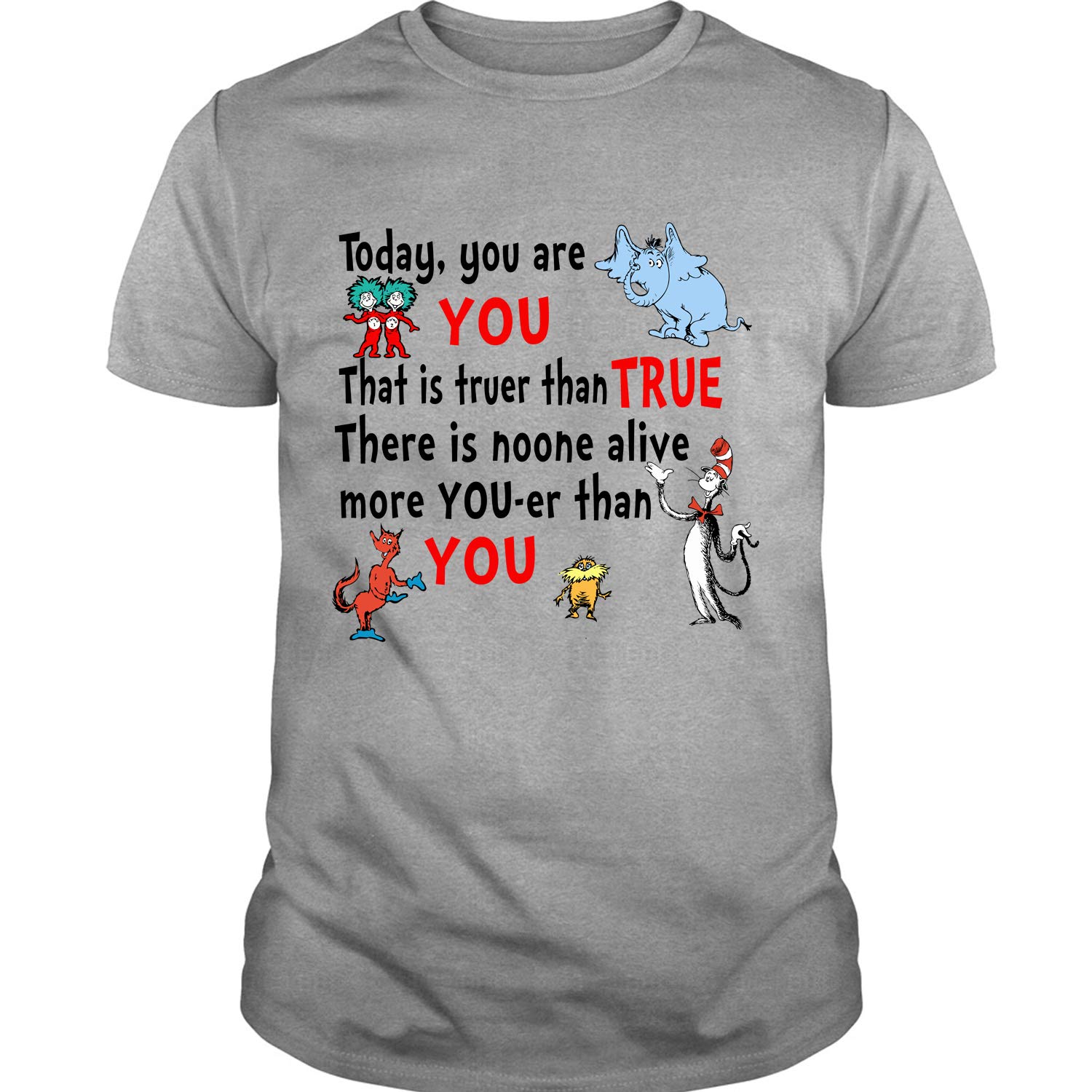 The Cat In The Hat T Shirt Today You Are You T Shirt Unisex 2900 Jznovelty