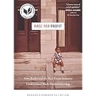 Race for Profit: How Banks and the Real Estate Industry Undermined Black Homeownership (Justice, Power, and Politics)