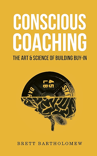 Download Conscious Coaching: The Art and Science of Building Buy-In (English Edition) PDF