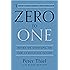 Zero to One: Notes on Startups, or How to Build the Future