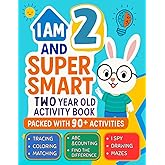 I Am 2 and Super Smart : Two Year Old Activity Book : Packed with 90+ Activities: Fun &amp; Educational Workbook for Toddlers : Christmas Birthday Gifts for 2 Year old Girls and Boys