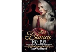 Blanca no es.: CUENTO ERÓTICO DE BLANCANIEVES. (Cuentos eróticos de Jana V.Moreno) (Spanish Edition)
