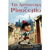 The Adventures of Pinocchio (Illustrated): The Classic Edition with Original Illustrations