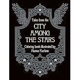Tales from the City Among the Stars: Hardcover adult coloring book featuring thick, high-quality paper (Hanna Karlzon)