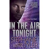 In the Air Tonight: A Shadow Force Novel