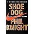 Shoe Dog: A Memoir by the Creator of Nike