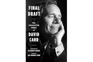 Final Draft: The Collected Work of David Carr