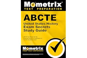ABCTE United States History Exam Secrets Study Guide: ABCTE Test Review for the American Board for Certification of Teacher Excellence Exam