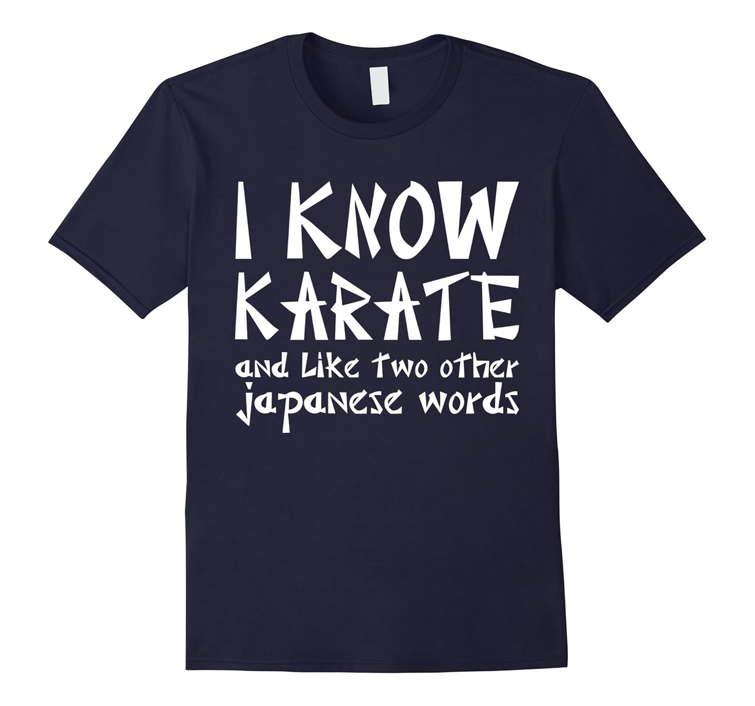 I Know Karate Martial Arts Japanese T-shirt-Rose