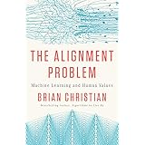 The Alignment Problem: Machine Learning and Human Values
