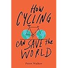 How Cycling Can Save the World