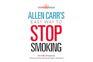 Allen Carr's Easy Way to Stop Smoking: Canadian Edition