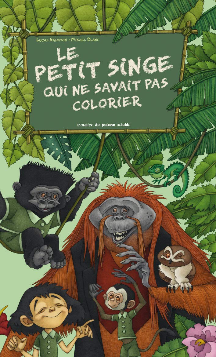 Le Petit Singe Qui Ne Savait Pas Colorier French Edition Salomon Lucas Blanc Mikael Amazon Com Books