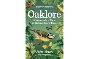 Oaklore: Adventures in a World of Extraordinary Trees