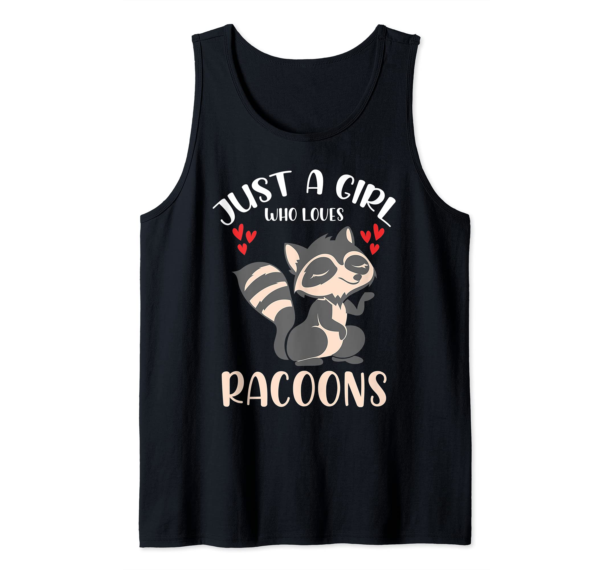 Trash Panda Raccoons Animal Just A Girl Who Loves Racoon Tank Top