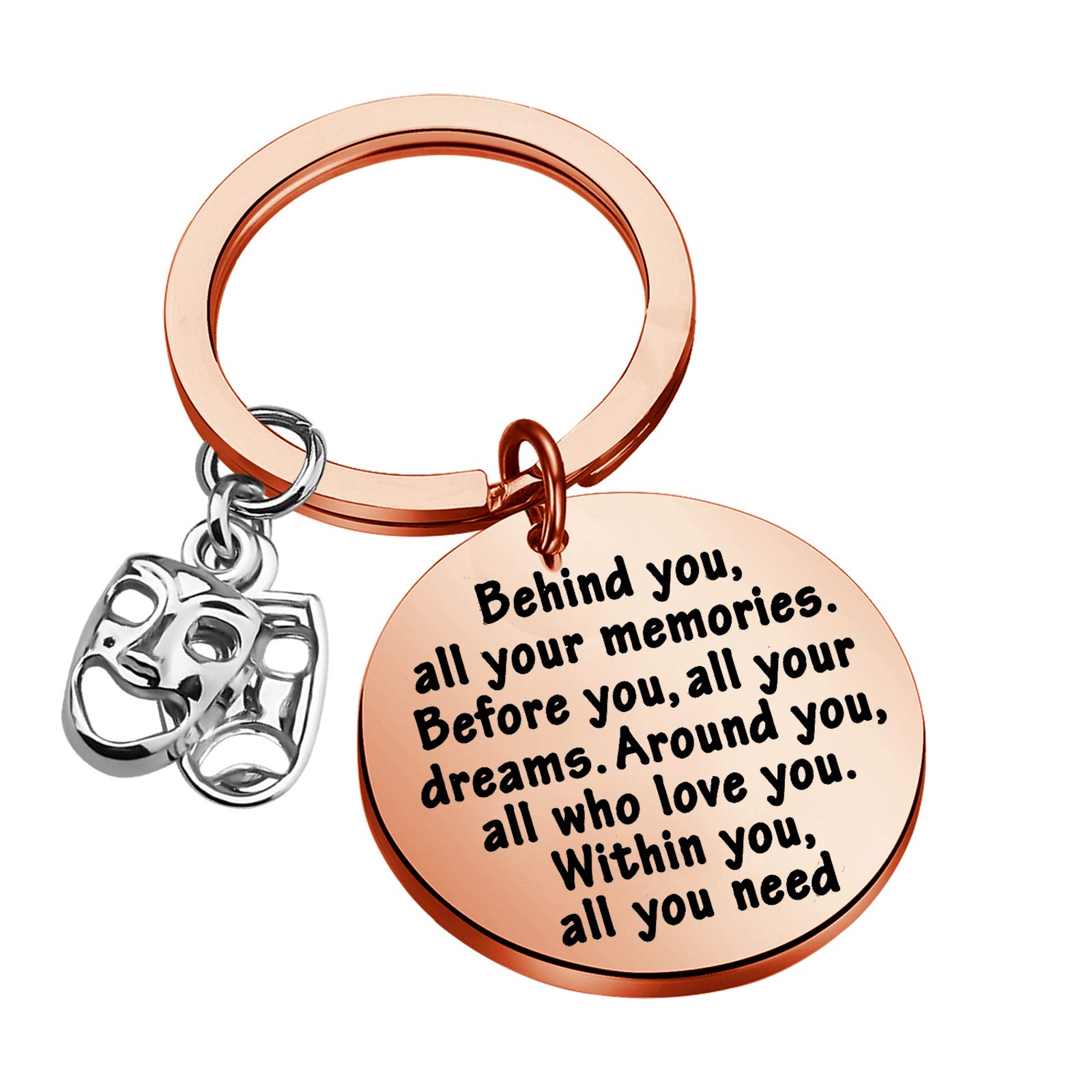FEELMEM Theatre Drama Gift Drama Student Graduation Gift Keychain Behind You All Memories Before You All Your Dream Inspirational Theatre Jewelry for Her Him Actor Performer (Theatre Drama-Rose gold)