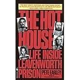The Hot House: Life Inside Leavenworth Prison