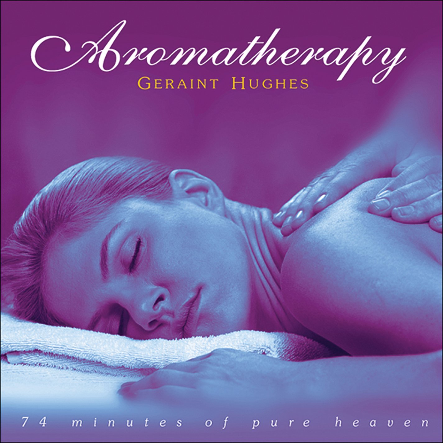 Aromatherapy, 74 Minutes of Pure Heaven
