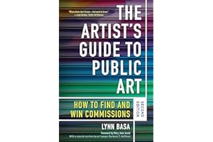 Artist's Guide to Public Art: How to Find and Win Commissions (Second Edition)