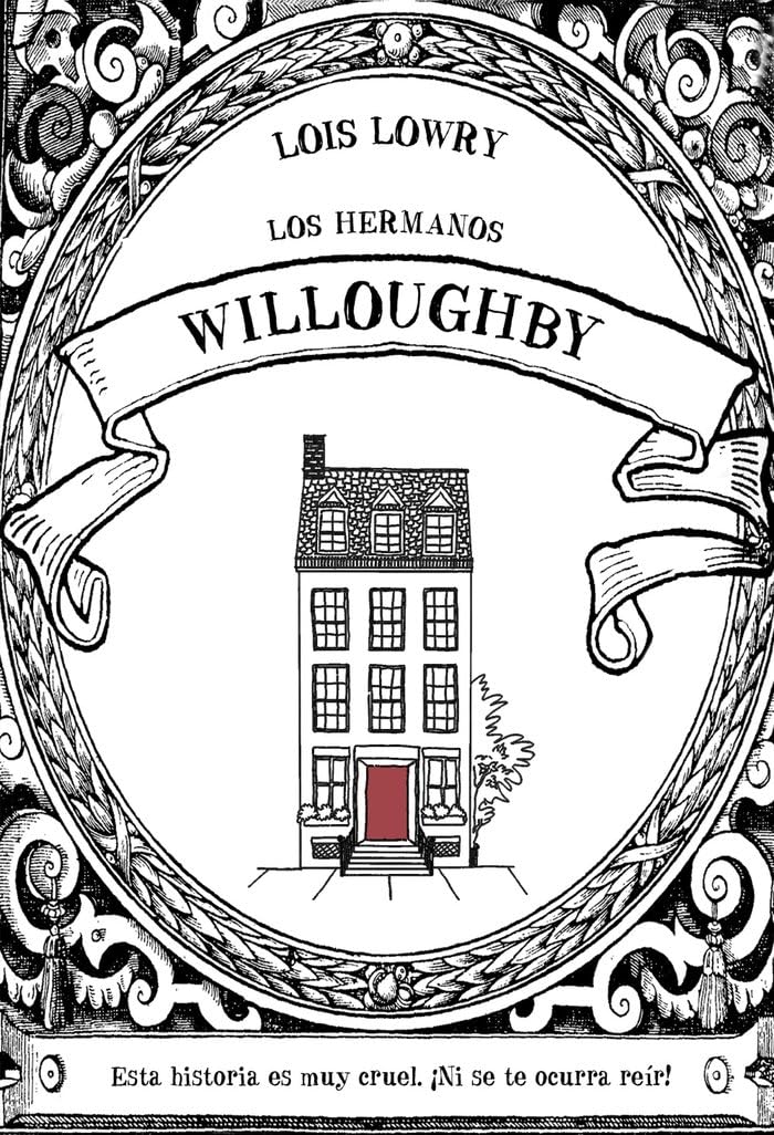 Portada de Los hermanos Willoughby: Una Novela Escrita Vilmente Por La Autora (LITERATURA INFANTIL - Narrativa infantil)
