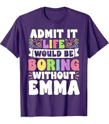 Amazon.com: Emma Name T-Shirt : Clothing, Shoes & Jewelry
