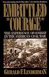Book cover for Embattled Courage: The Experience of Combat in the American Civil War