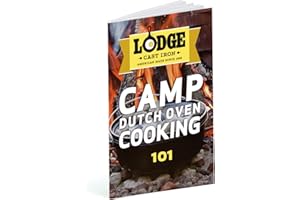 Lodge CB101 Cookbook, Camp Dutch Oven Cooking 101
