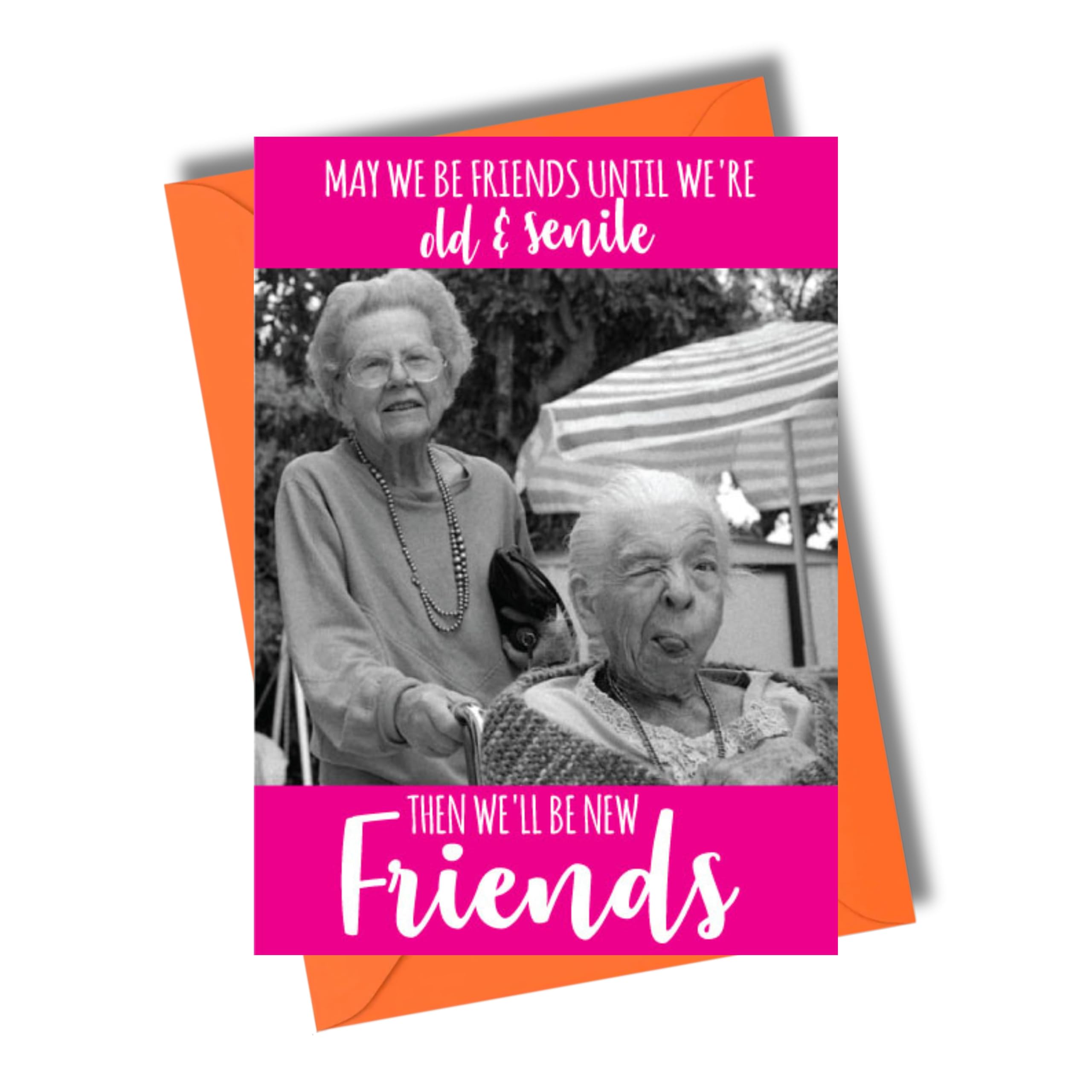 Best Friend Birthday card - Old & Senile Friendship Joke - Witty & Cheerful Greeting Card for Bestie, Mum, Sister, Auntie - Hilarious 40th 50th 60th Women Best Friend Birthday Card