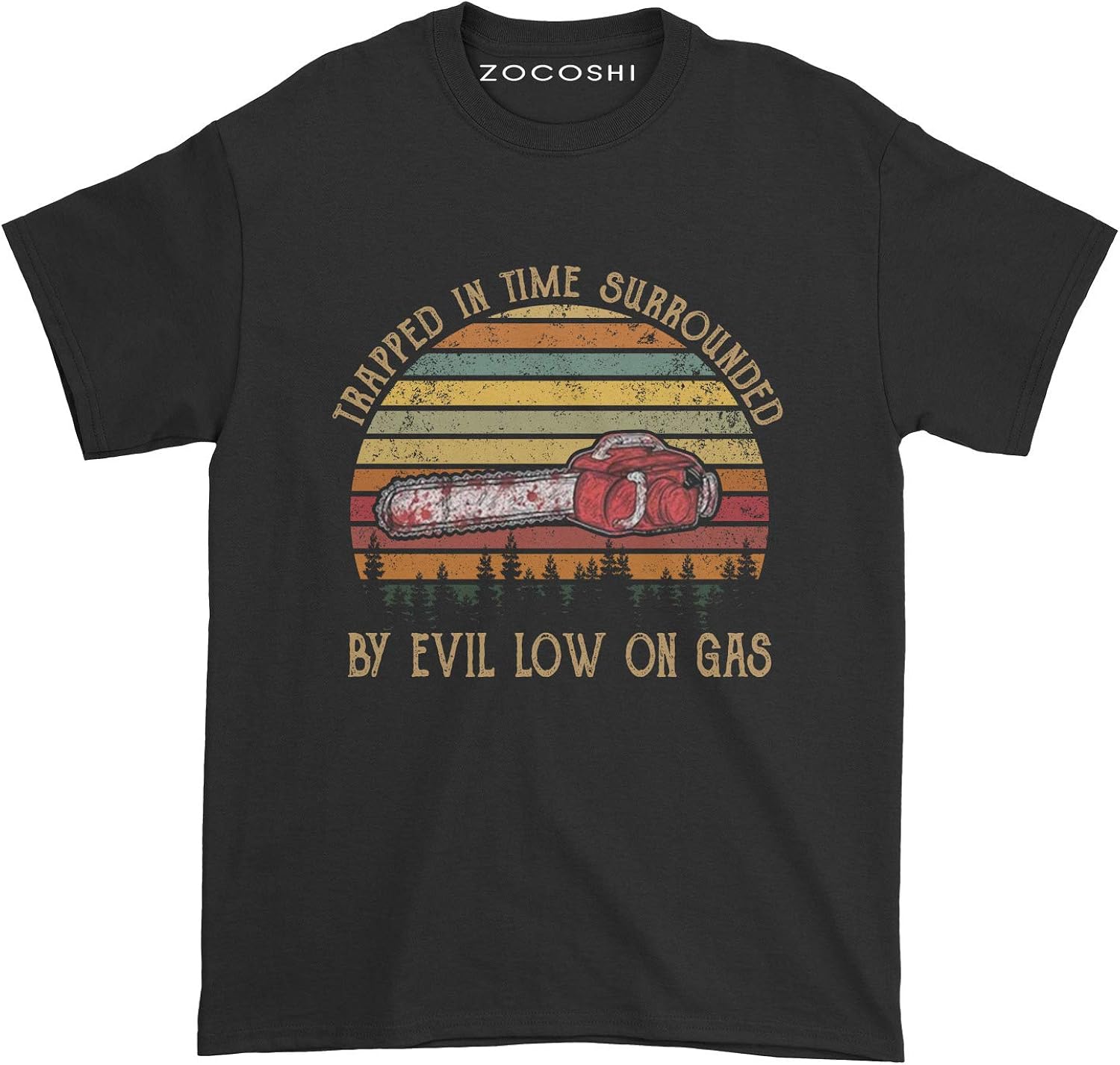 Trapped In Time Surrounded By Evil Low On Gas T Shirt Amazon Com
