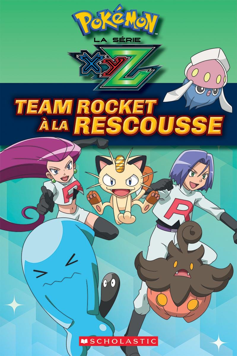 Pokemon La Serie Xyz Team Rocket A La Rescousse Amazon Ca Barbo Maria S Books