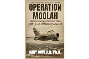 Operation Moolah: The Untold Shocking True Story of the USAF’s Secret Airborne Bounty Program