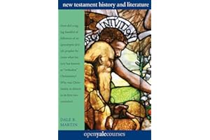 New Testament History and Literature (The Open Yale Courses Series)