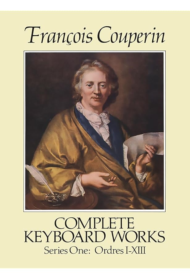 Complete Keyboard Works, Series Two: Ordres XIV-XXVII and